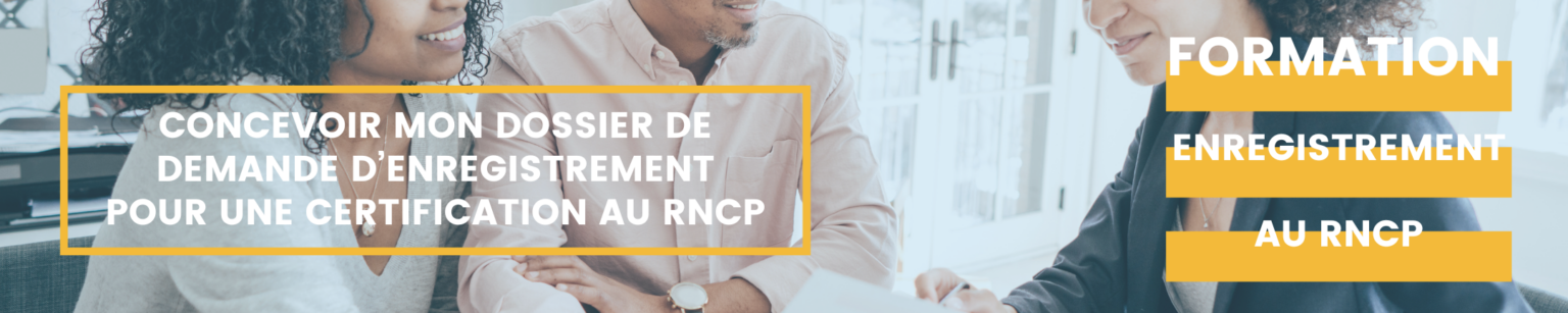 Concevoir mon dossier de demande d’enregistrement pour une certification au RNCP